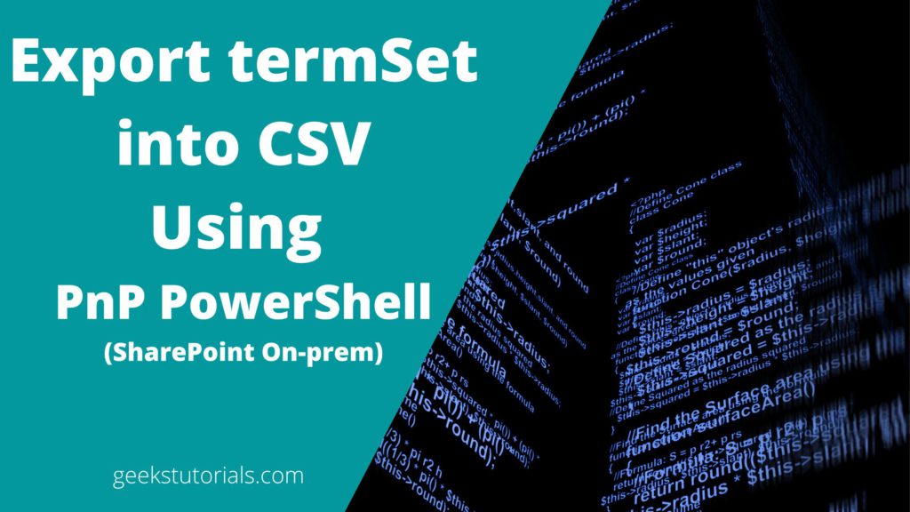 SharePoint On-prem: Export termSet into CSV using PnP PowerShell