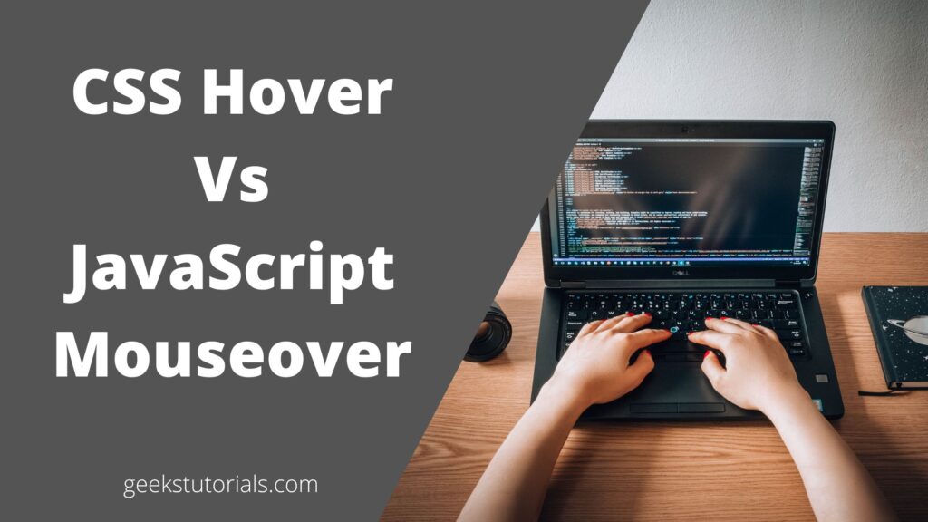 CSS Hover vs JavaScript Mouseover